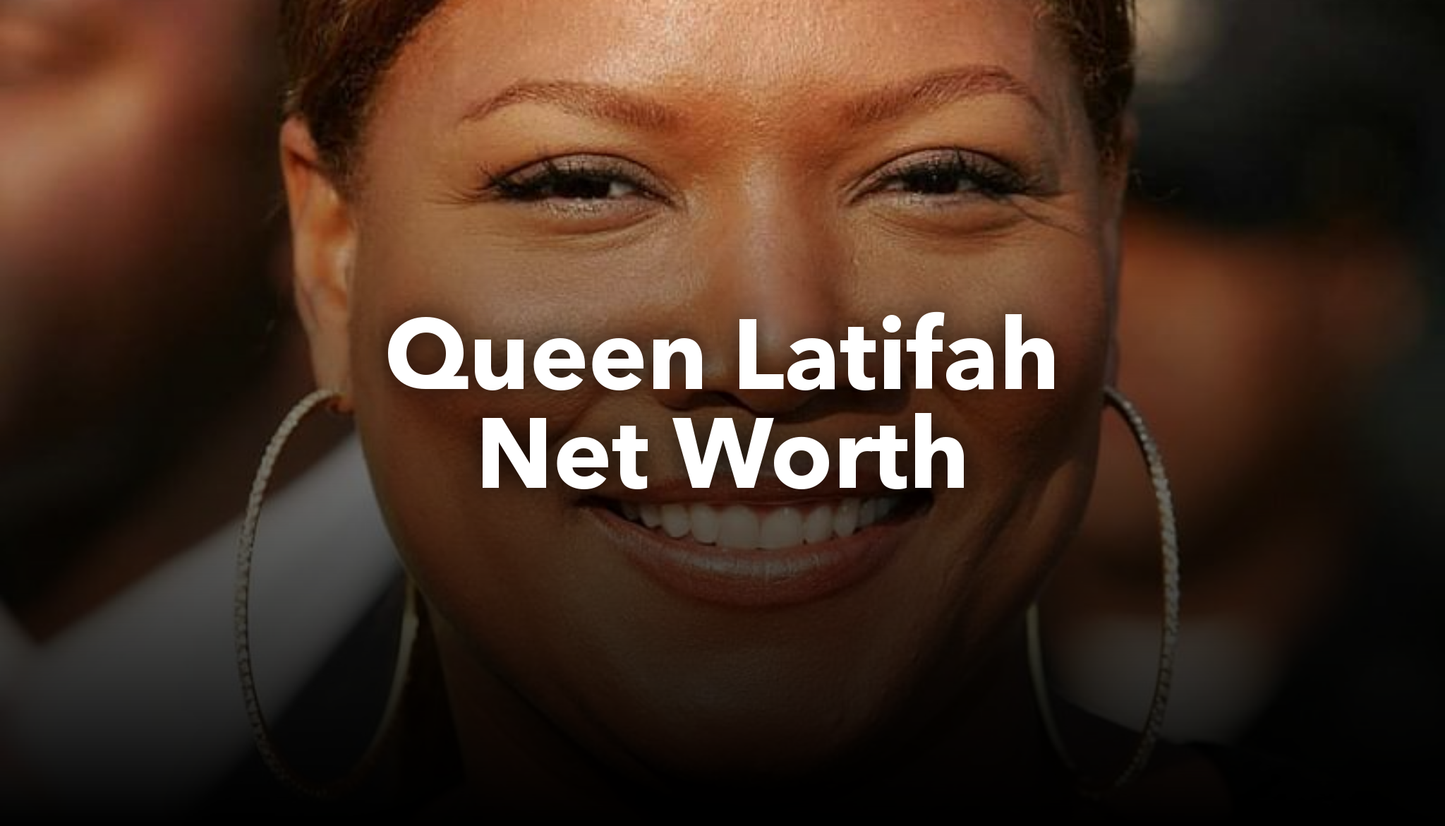 Queen Latifah Net Worth | nichesss